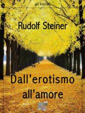 book Dall'erotismo all'amore (gli Iniziati) (Italian Edition)