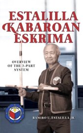 book Estalilla Kabaroan Eskrima: Overview of the 3-Part system