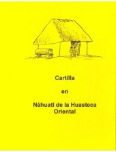 book Cartilla en Náhuatl de la Huasteca Oriental