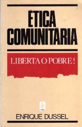 book Ética comunitária. Liberta o pobre!