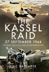 book The Kassel Raid, 27 September 1944