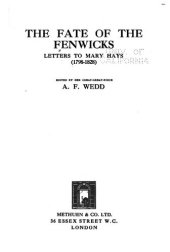 book The fate of the Fenwicks; letters to Mary Hays (1798-1828)