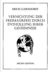 book Vernichtung der Freimaurerei durch Enthuellung ihrer Geheimnisse