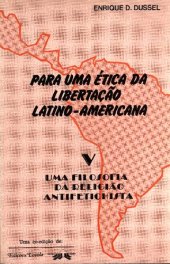 book Para uma ética da libertação latino-americana: Uma filosofia da religião antifetichista