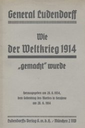 book Wie der Weltkrieg 1914 gemacht wurde