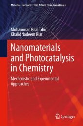 book Nanomaterials and Photocatalysis in Chemistry: Mechanistic and Experimental Approaches