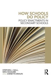 book How Schools Do Policy : Policy Enactments in Secondary Schools