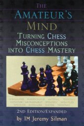 book The Amateur's Mind: Turning Chess Misconceptions Into Chess Mastery