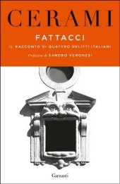 book Fattacci. Il racconto di quattro delitti italiani