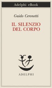 book Il silenzio del corpo. Materiali per studio di medicina