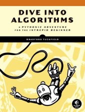 book Dive Into Algorithms: A Pythonic Adventure for the Intrepid Beginner