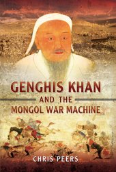 book Genghis Khan and the Mongol War Machine