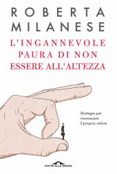 book L'ingannevole paura di non essere all'altezza. Strategie per riconoscere il proprio valore