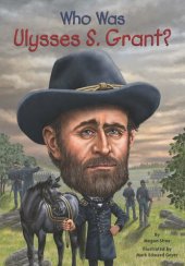 book Who Was Ulysses S. Grant?