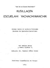 book Kusillaqta Escuelam Yachachiwanchik. Primer Libro de Lectura Bilingüe Quechua de Ayacucho/Castellano