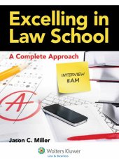 book Excelling in Law School: A Complete Approach (Academic Success Series)