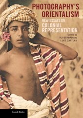 book Photography's Orientalism: New Essays on Colonial Representation