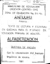 book Antuuku. Antonio. Texto de lectura y escritura en quechua para el 1º grado de educacion primaria de adultos. Alfabetizacion: Quechua de Ancash