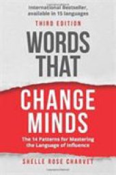 book Words that Change Minds: The 14 Patterns for Mastering the Language of Influence