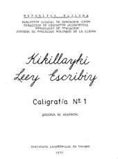 book Kikillayki Leey Escribiy. Caligrafía № 1. Quechua de Ayacucho