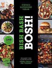 book Bish Bash Bosh! einfach – aufregend – vegan – Der Sunday-Times-#1-Bestseller