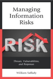 book Managing Information Risks: Threats, Vulnerabilities, and Responses