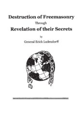 book Destruction of Freemasonry Through Revelation of Their Secrets