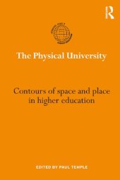 book The Physical University: Contours of Space and Place in Higher Education