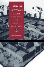 book National Past-Times: Narrative, Representation, and Power in Modern China