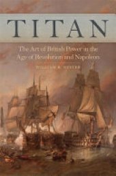 book Titan: The Art of British Power in the Age of Revolution and Napoleon