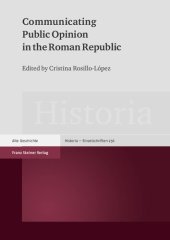 book Communicating Public Opinion in the Roman Republic