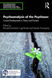 book Psychoanalysis of the Psychoses : Current Developments in Theory and Practice