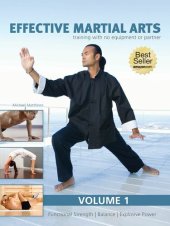 book Effective Martial Arts Training with No Equipment or Partner: Volume 1