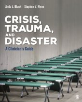 book Crisis, Trauma, and Disaster: A Clinician′s Guide