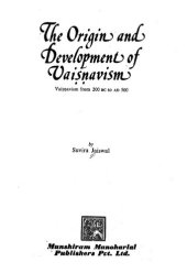 book The origin and development of Vaiṣṇavism : Vaiṣṇavism from 200 BC to AD 500