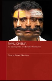 book Tamil Cinema: The Cultural Politics of India's Other Film Industry