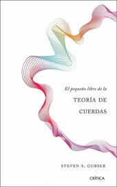 book El pequeño libro de la teoría de cuerdas