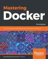 book Mastering Docker: Unlock new opportunities using Docker's most advanced features, 3rd Edition