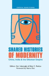 book Shared Histories of Modernity: China, India and the Ottoman Empire