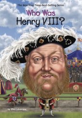 book Who Was Henry VIII?