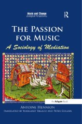 book The Passion for Music: A Sociology of Mediation