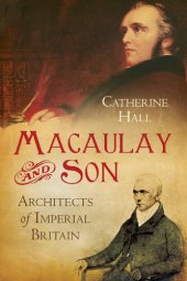 book Macaulay and son : architects of imperial Britain