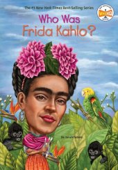 book Who Was Frida Kahlo?