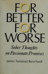 book For Better, For Worse: Sober Thoughts on Passionate Promises