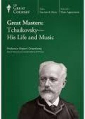 book Great Masters: Tchaikovsky - His Life and Music