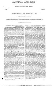 book American Archives, Fourth Series: Containing a Documentary History of the English Colonies in North America, From the King's Message to Parliament, of March 7, 1774, to the Declaration of Independence by the United States