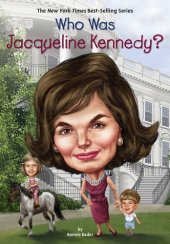 book Who Was Jacqueline Kennedy?