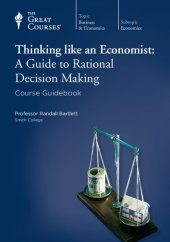 book Thinking like an Economist: A Guide to Rational Decision Making