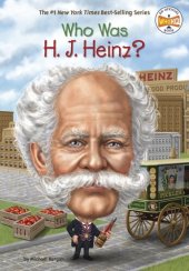 book Who Was H. J. Heinz?