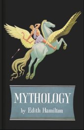 book Mythology: Timeless Tales of Gods and Heroes